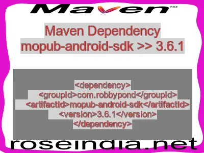 Maven dependency of mopub-android-sdk version 3.6.1