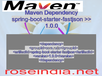 Maven dependency of spring-boot-starter-fastjson version 1.0.0
