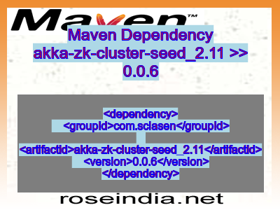 Maven dependency of akka-zk-cluster-seed_2.11 version 0.0.6