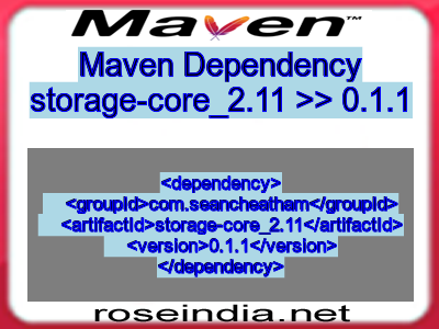 Maven dependency of storage-core_2.11 version 0.1.1