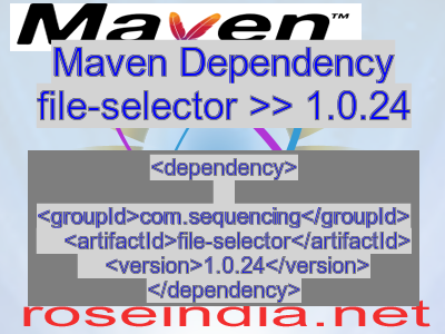Maven dependency of file-selector version 1.0.24