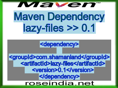 Maven dependency of lazy-files version 0.1