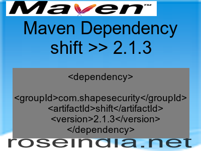 Maven dependency of shift version 2.1.3