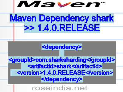 Maven dependency of shark version 1.4.0.RELEASE