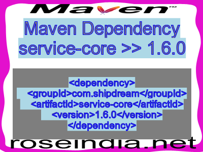 Maven dependency of service-core version 1.6.0