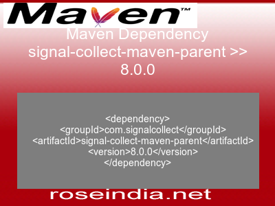Maven dependency of signal-collect-maven-parent version 8.0.0