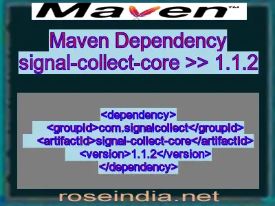 Maven dependency of signal-collect-core version 1.1.2