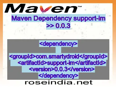 Maven dependency of support-im version 0.0.3