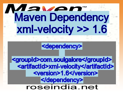 Maven dependency of xml-velocity version 1.6