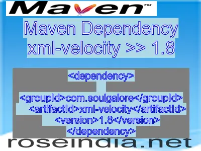 Maven dependency of xml-velocity version 1.8