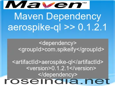 Maven dependency of aerospike-ql version 0.1.2.1