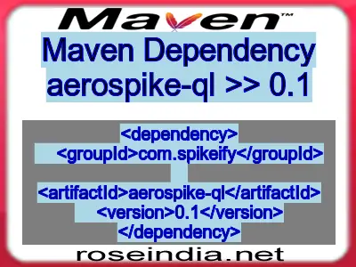 Maven dependency of aerospike-ql version 0.1