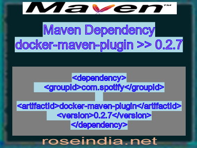 Maven dependency of docker-maven-plugin version 0.2.7