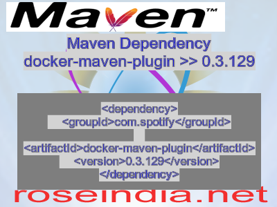 Maven dependency of docker-maven-plugin version 0.3.129