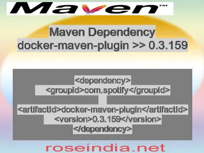 Maven dependency of docker-maven-plugin version 0.3.159