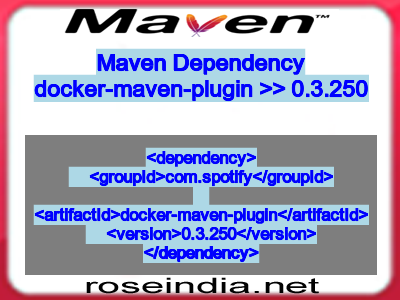 Maven dependency of docker-maven-plugin version 0.3.250