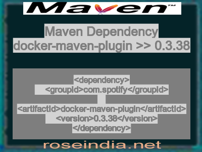 Maven dependency of docker-maven-plugin version 0.3.38