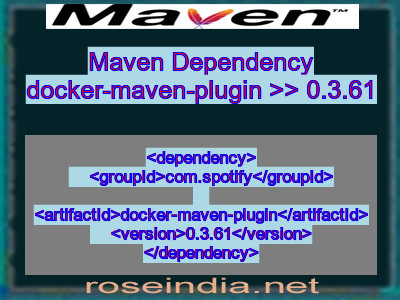 Maven dependency of docker-maven-plugin version 0.3.61