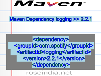 Maven dependency of logging version 2.2.1