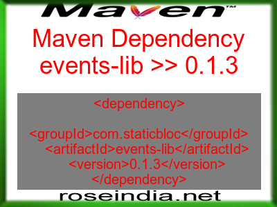 Maven dependency of events-lib version 0.1.3