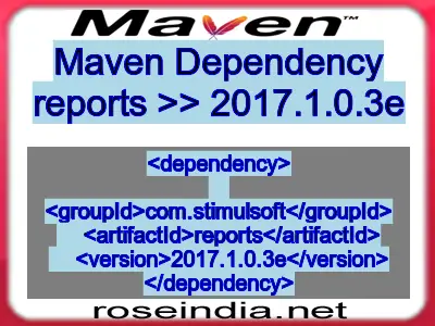 Maven dependency of reports version 2017.1.0.3e