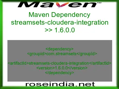 Maven dependency of streamsets-cloudera-integration version 1.6.0.0