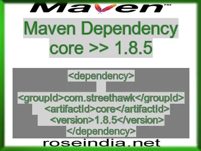 Maven dependency of core version 1.8.5