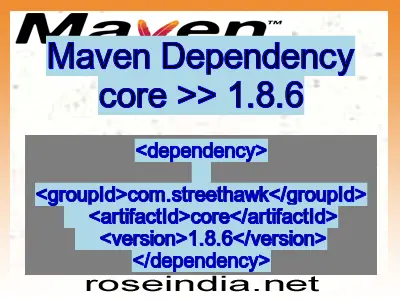 Maven dependency of core version 1.8.6