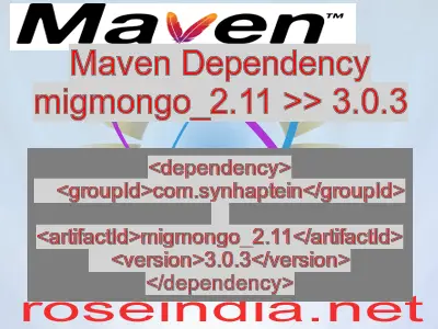 Maven dependency of migmongo_2.11 version 3.0.3