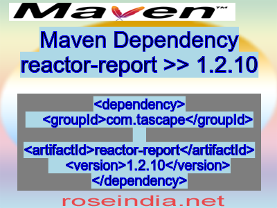 Maven dependency of reactor-report version 1.2.10