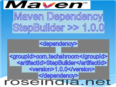 Maven dependency of StepBuilder version 1.0.0