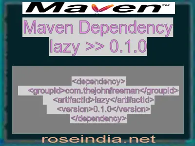 Maven dependency of lazy version 0.1.0