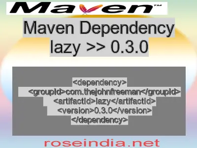 Maven dependency of lazy version 0.3.0