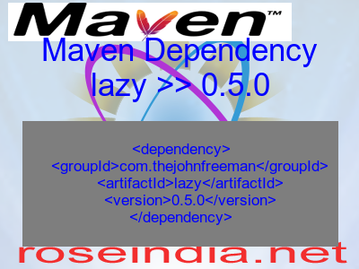 Maven dependency of lazy version 0.5.0