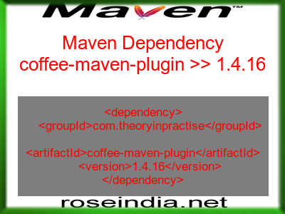 Maven dependency of coffee-maven-plugin version 1.4.16