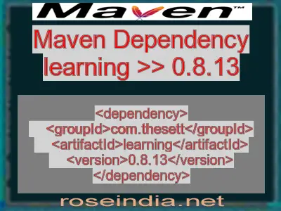 Maven dependency of learning version 0.8.13