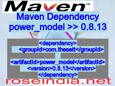 Maven dependency of power_model version 0.8.13