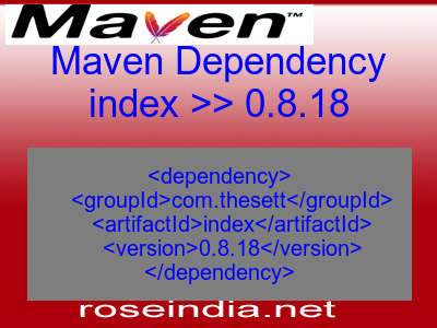 Maven dependency of index version 0.8.18