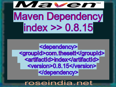Maven dependency of index version 0.8.15