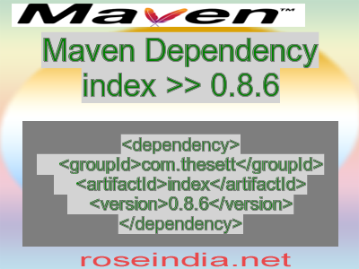 Maven dependency of index version 0.8.6
