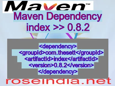 Maven dependency of index version 0.8.2