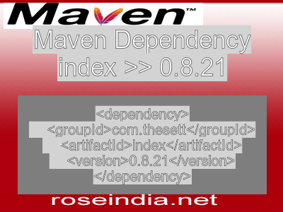 Maven dependency of index version 0.8.21
