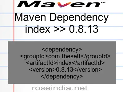 Maven dependency of index version 0.8.13