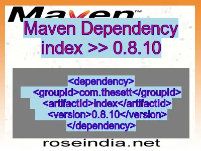 Maven dependency of index version 0.8.10