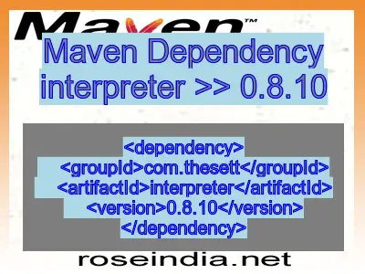 Maven dependency of interpreter version 0.8.10