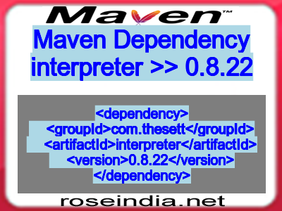Maven dependency of interpreter version 0.8.22
