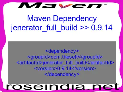 Maven dependency of jenerator_full_build version 0.9.14