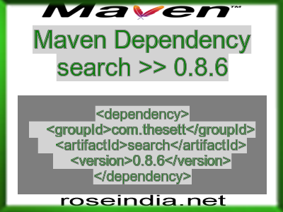 Maven dependency of search version 0.8.6