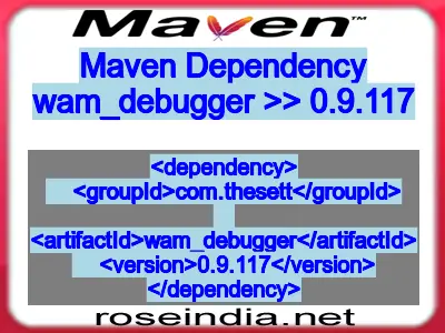 Maven dependency of wam_debugger version 0.9.117