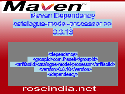 Maven dependency of catalogue-model-processor version 0.8.16